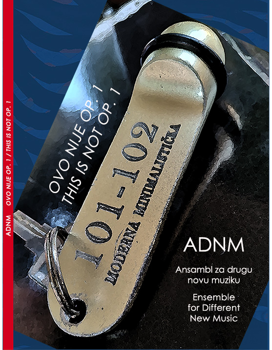 ADNM Ovo nije Op. 1